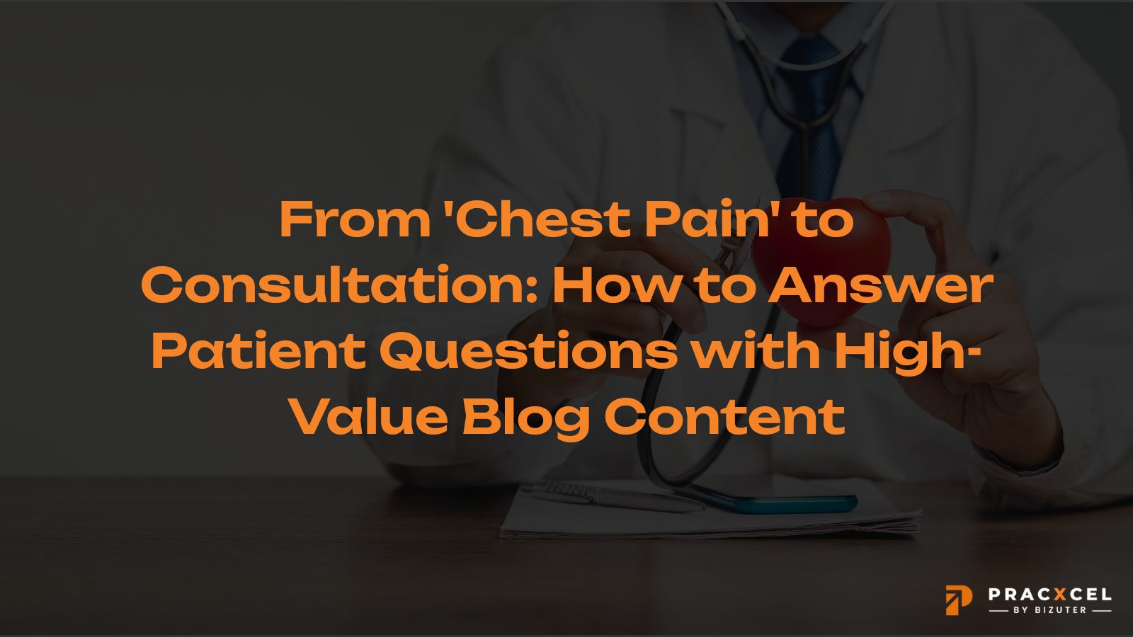 From 'Chest Pain' To Consultation: How To Answer Patient Questions With ...