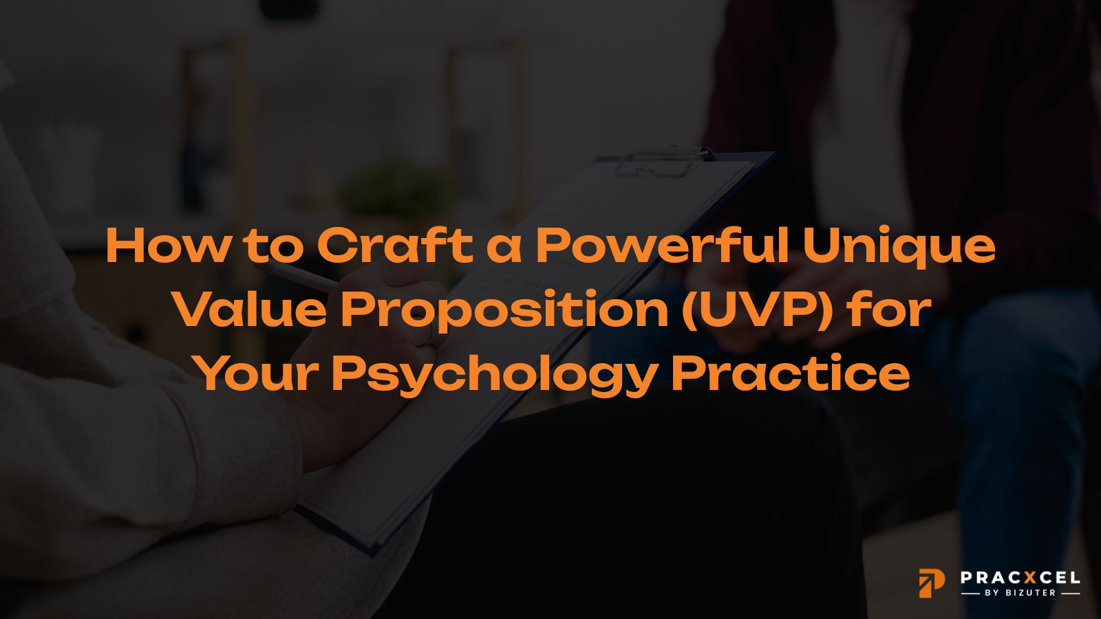 How To Craft A Powerful Unique Value Proposition (UVP) For Your ...