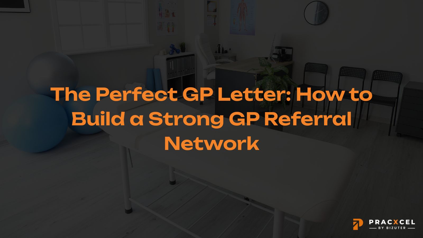 The Perfect General Practitioner Letter: How To Build A Strong General ...